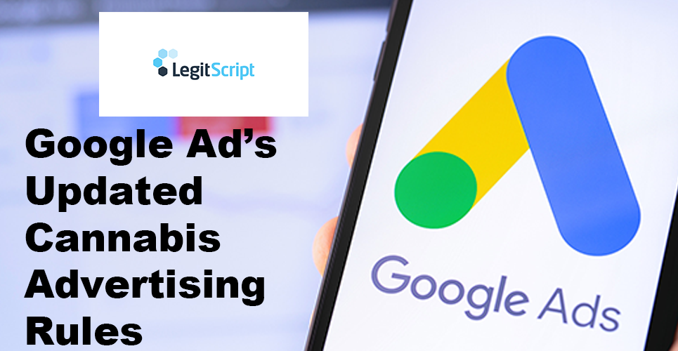 "Google's Updated Cannabis Advertising Rules: What Advertisers Need to Know"